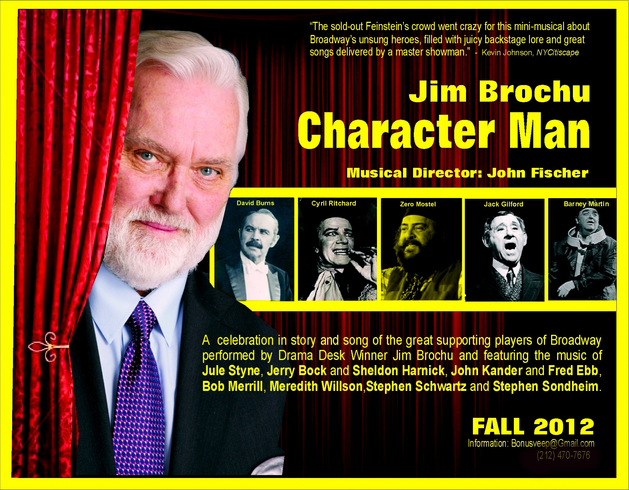 Jim Brochu as Zero Mostel